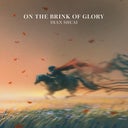 On the Brink of Glory