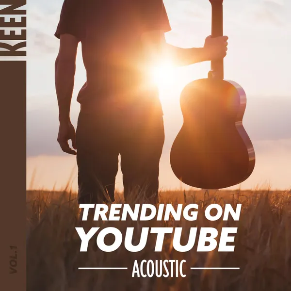 Release - KEEN: Trending on YouTube - Acoustic Vol. 1 - Compilation ...