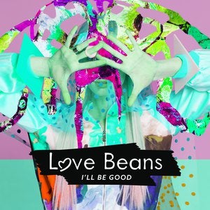 Love Beans - I'll Be Good | Epidemic Sound