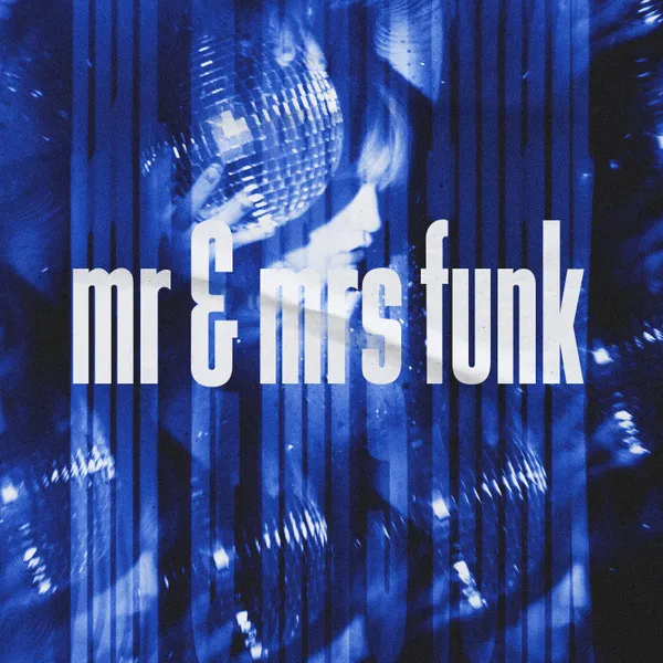 Release Mr Mrs Funk Single Epidemic Sound