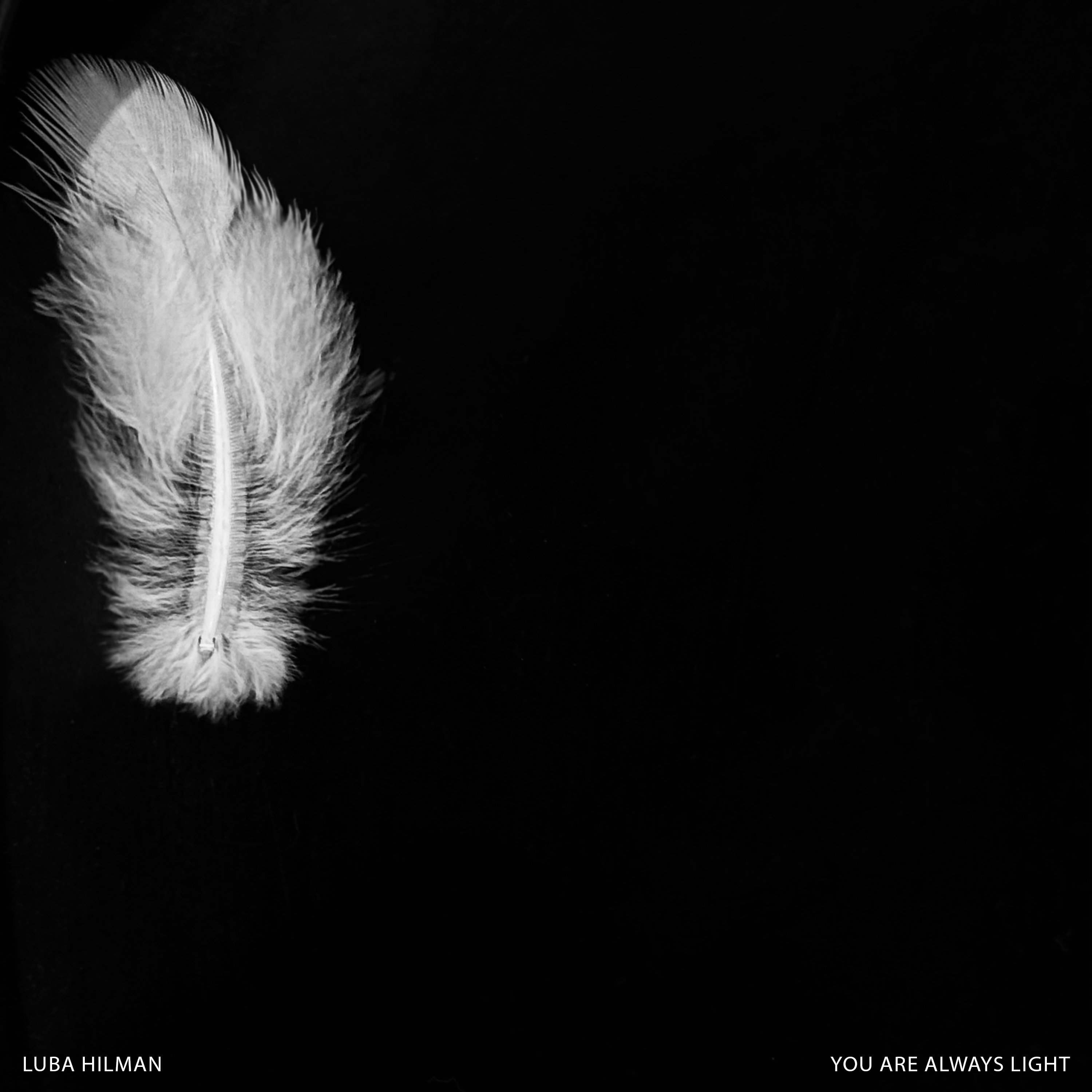 You Are Always Light