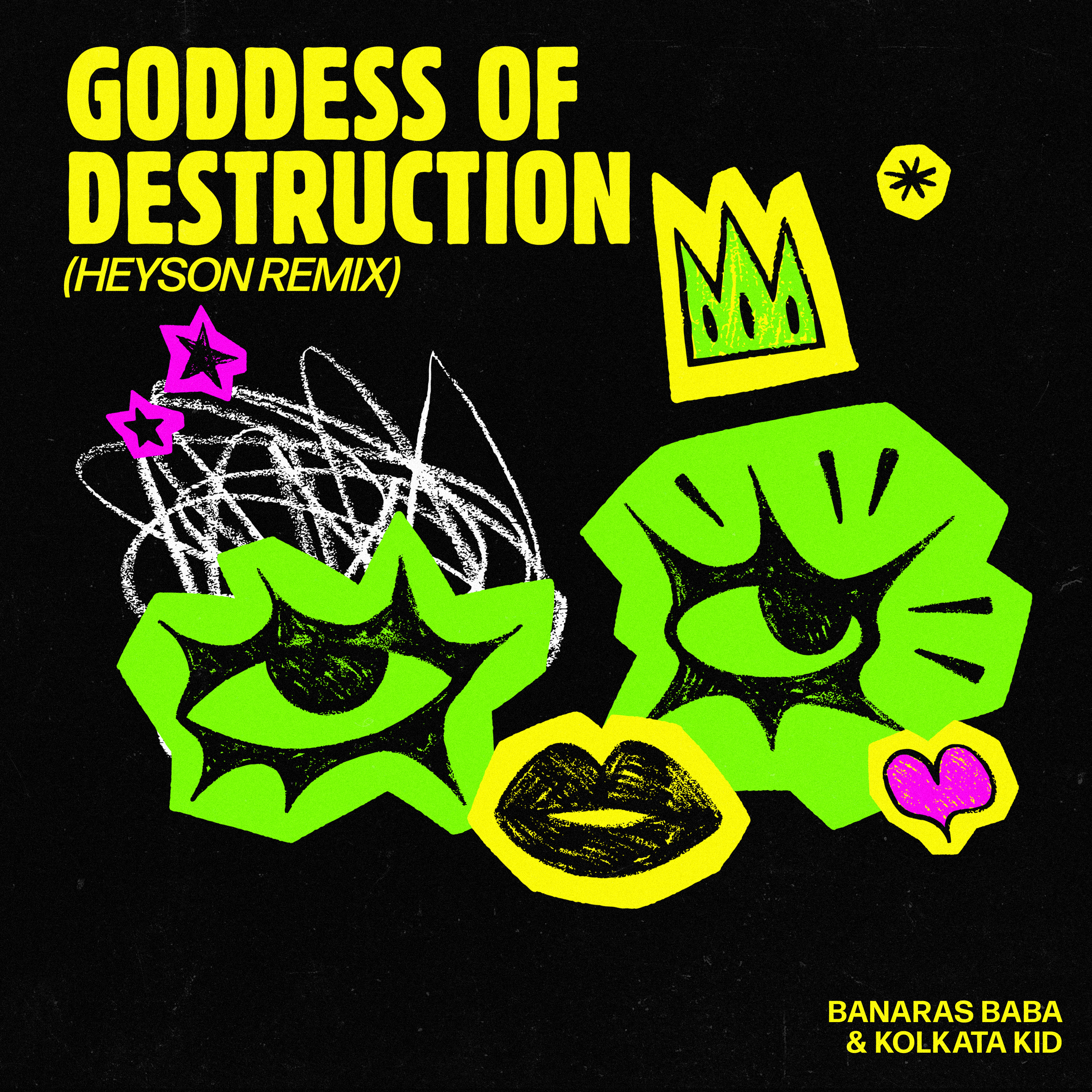 Goddess of Destruction (Heyson Remix)