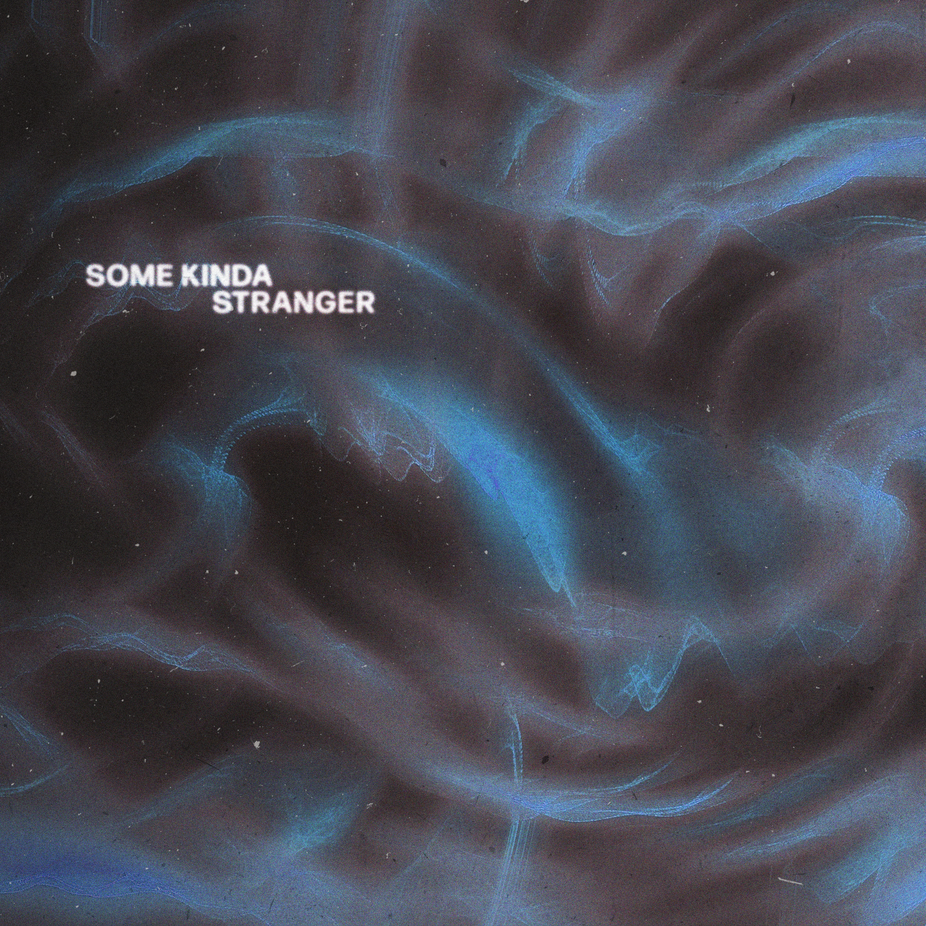 SOME KINDA STRANGER (Instrumental Version)