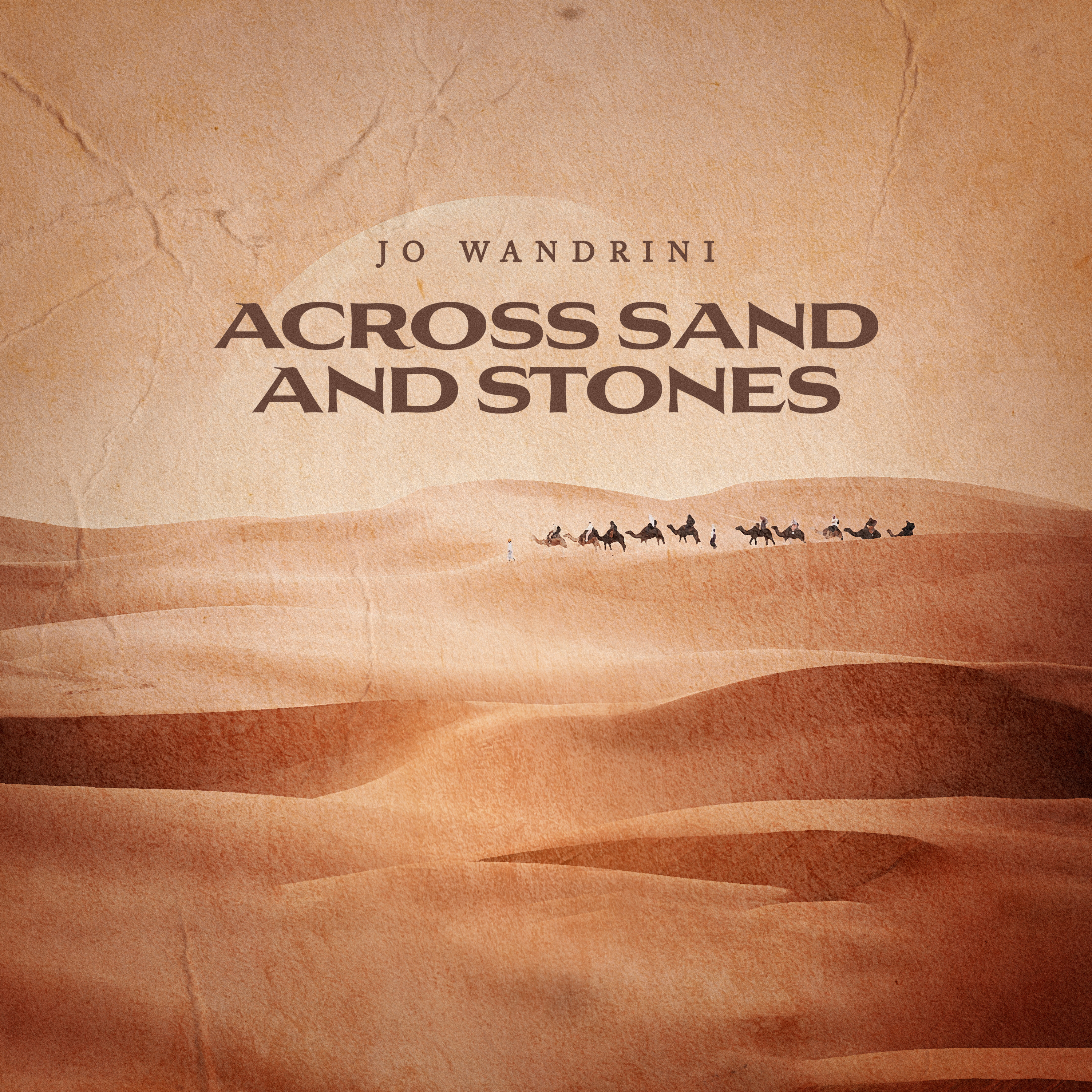Across Sand and Stones