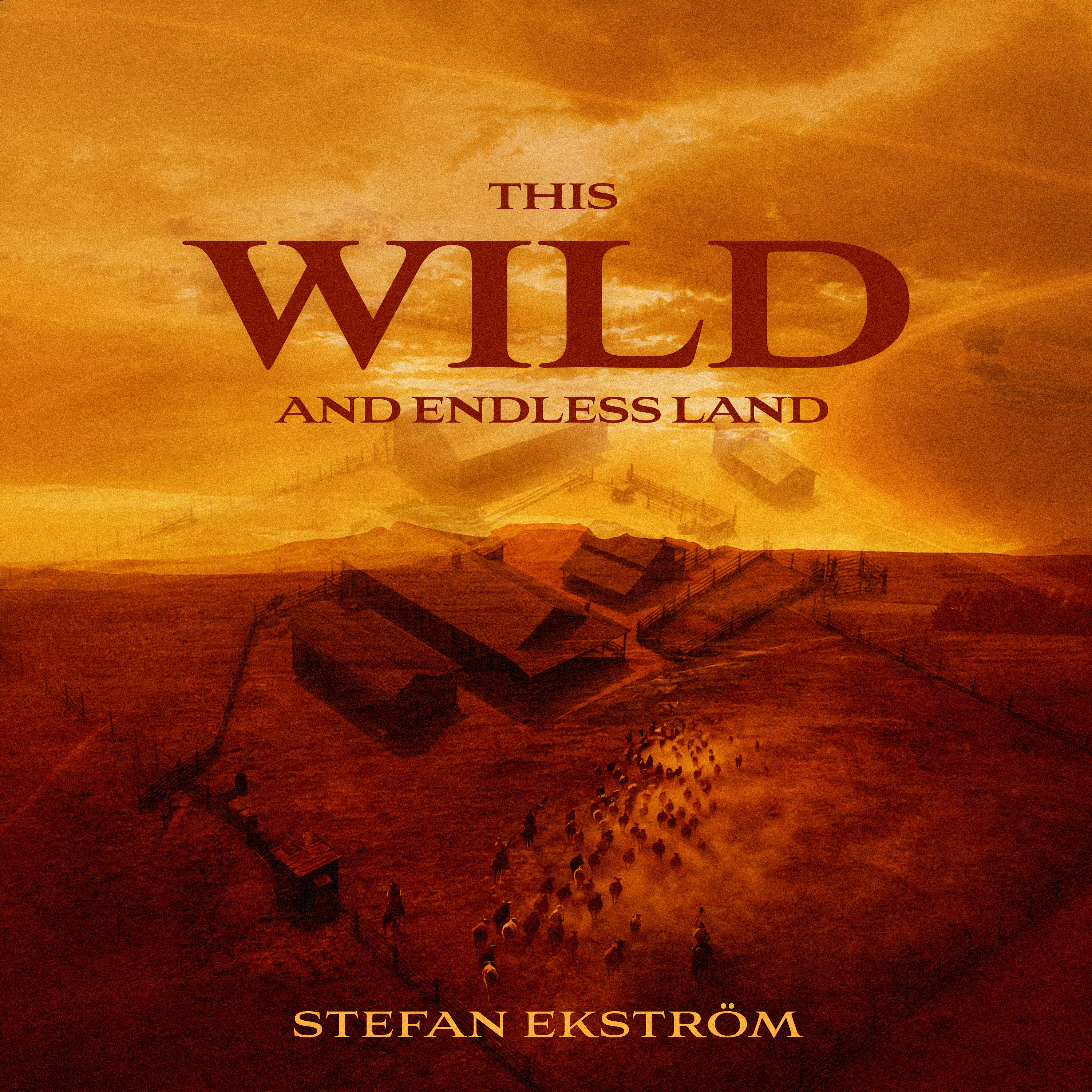 This Wild and Endless Land
