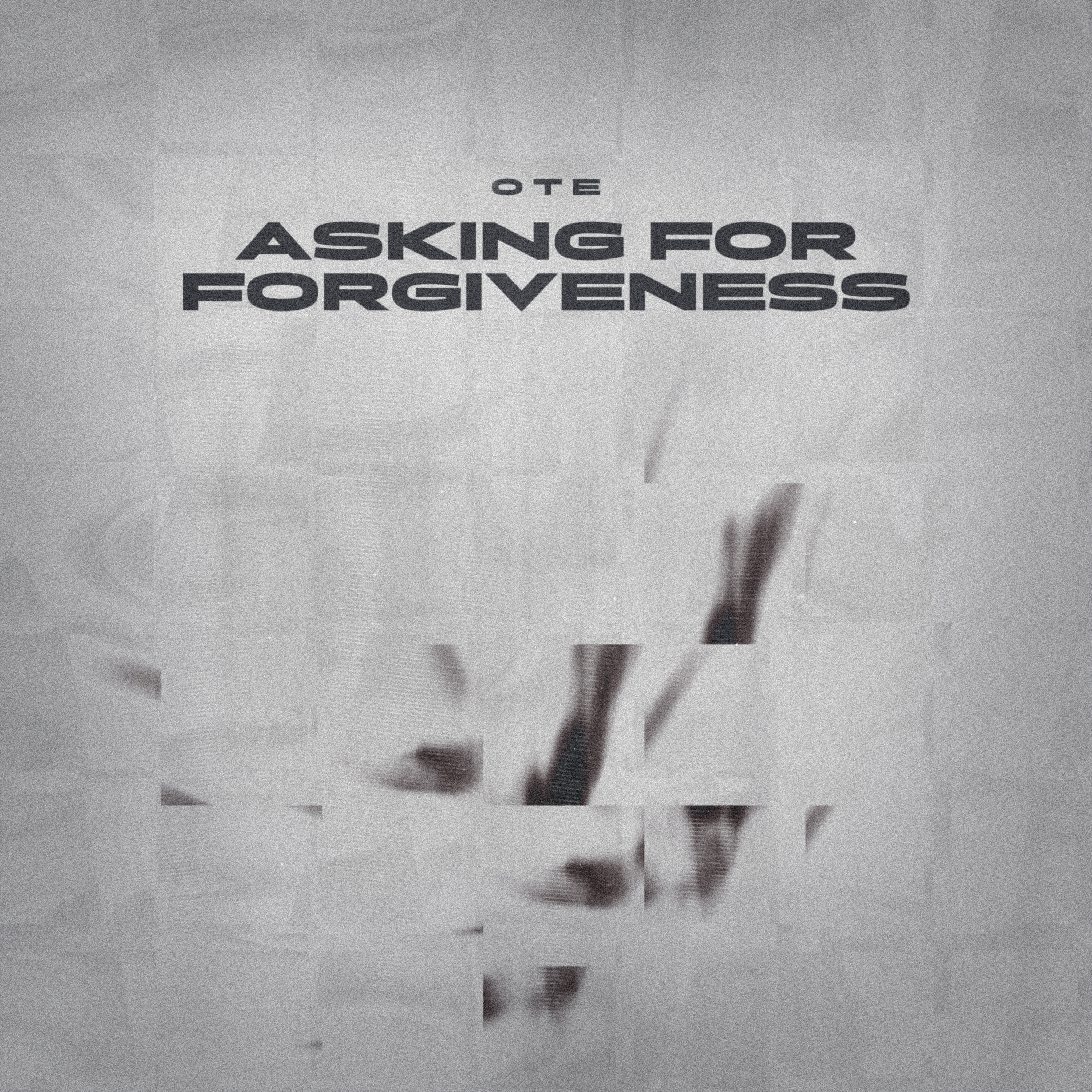 Asking for Forgiveness