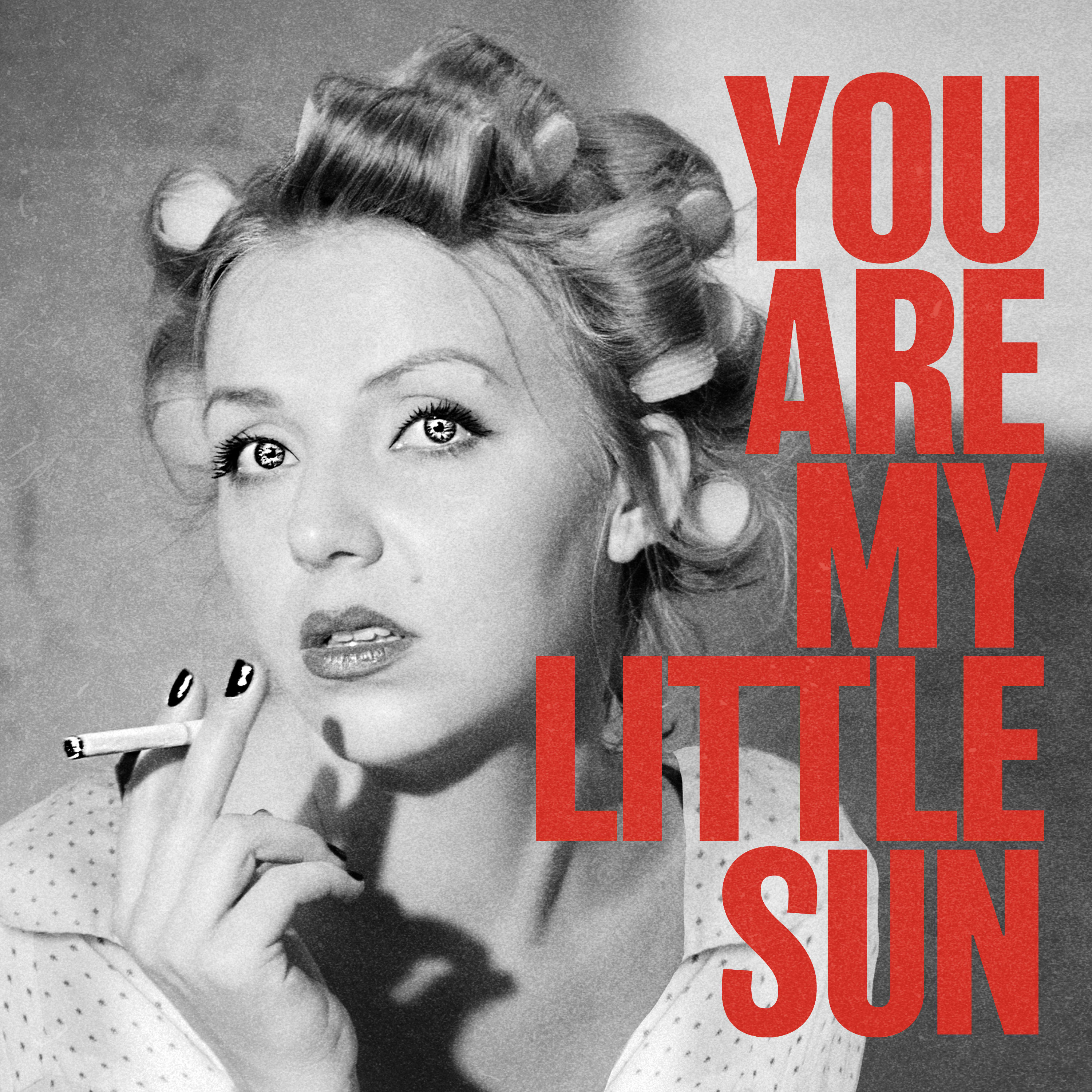 You Are My Little Sun