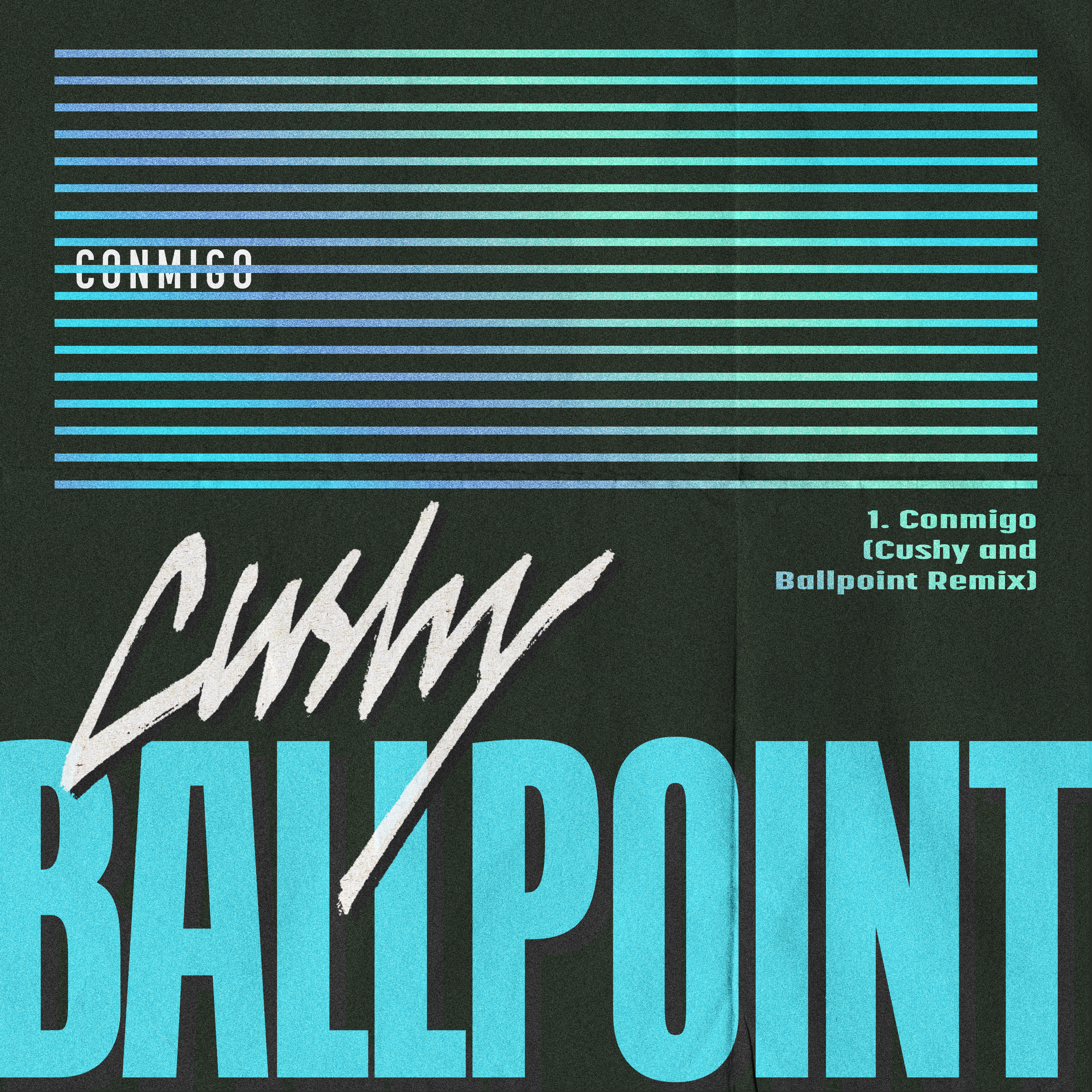 Conmigo (Cushy & Ballpoint Remix)
