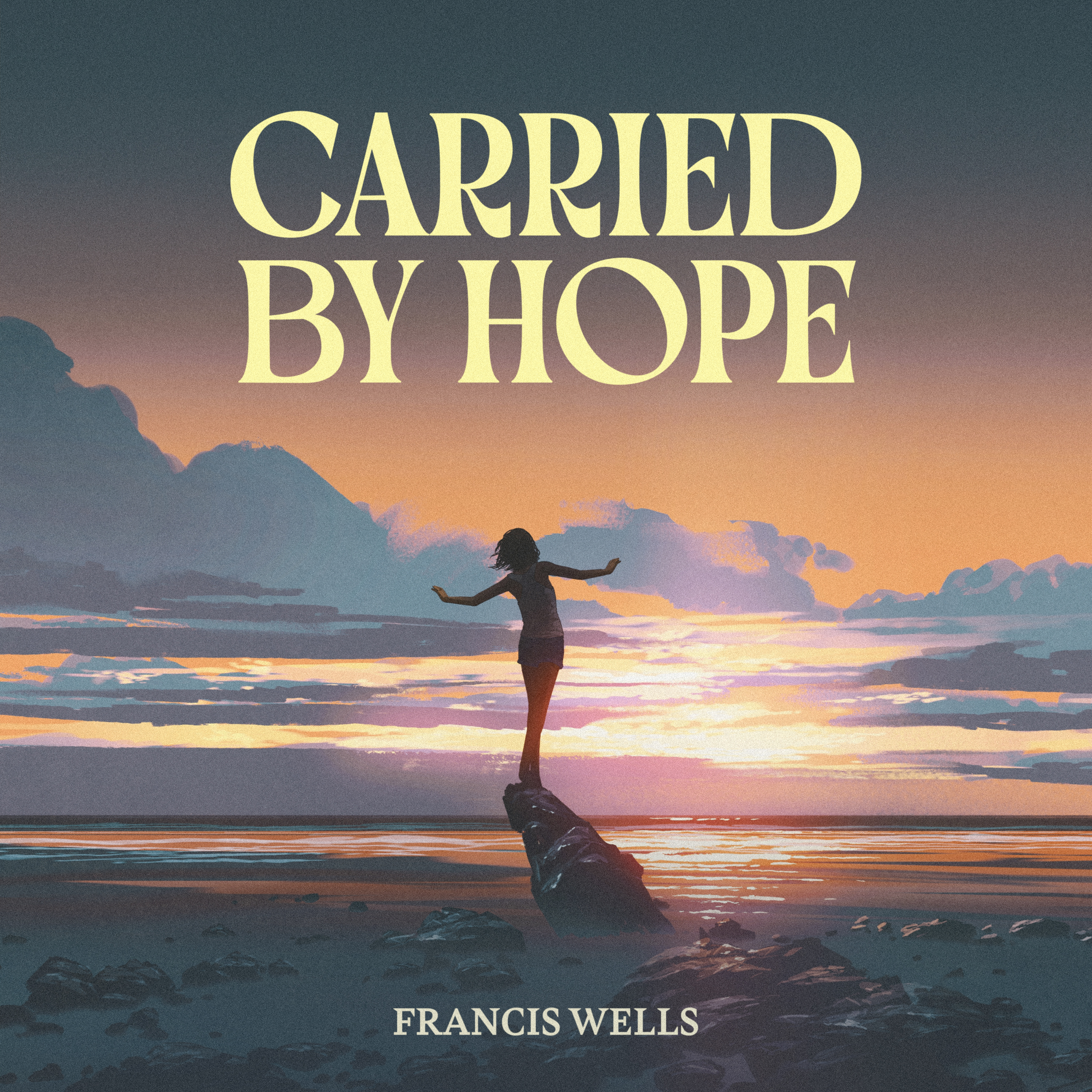 Carried by Hope