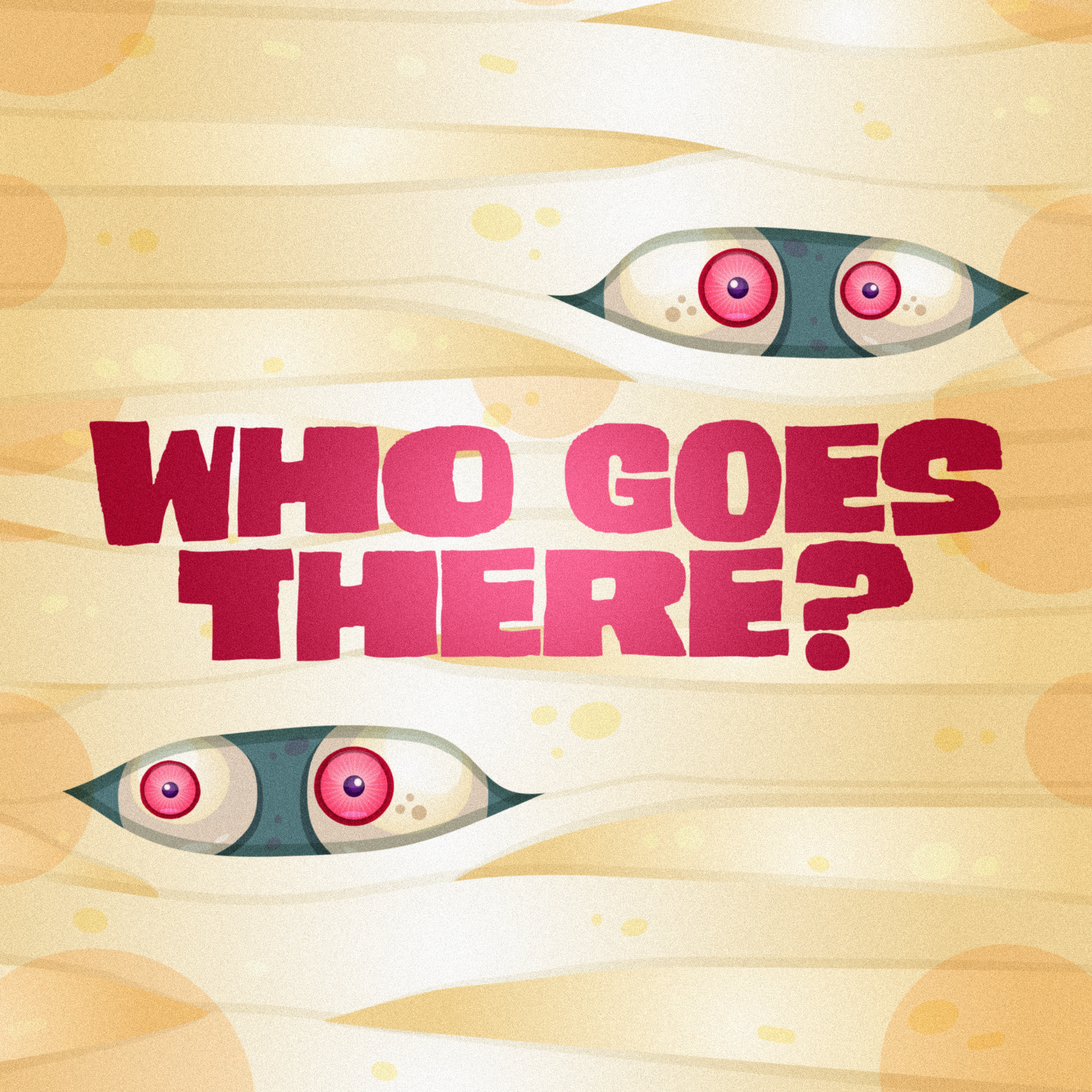 Who Goes There?