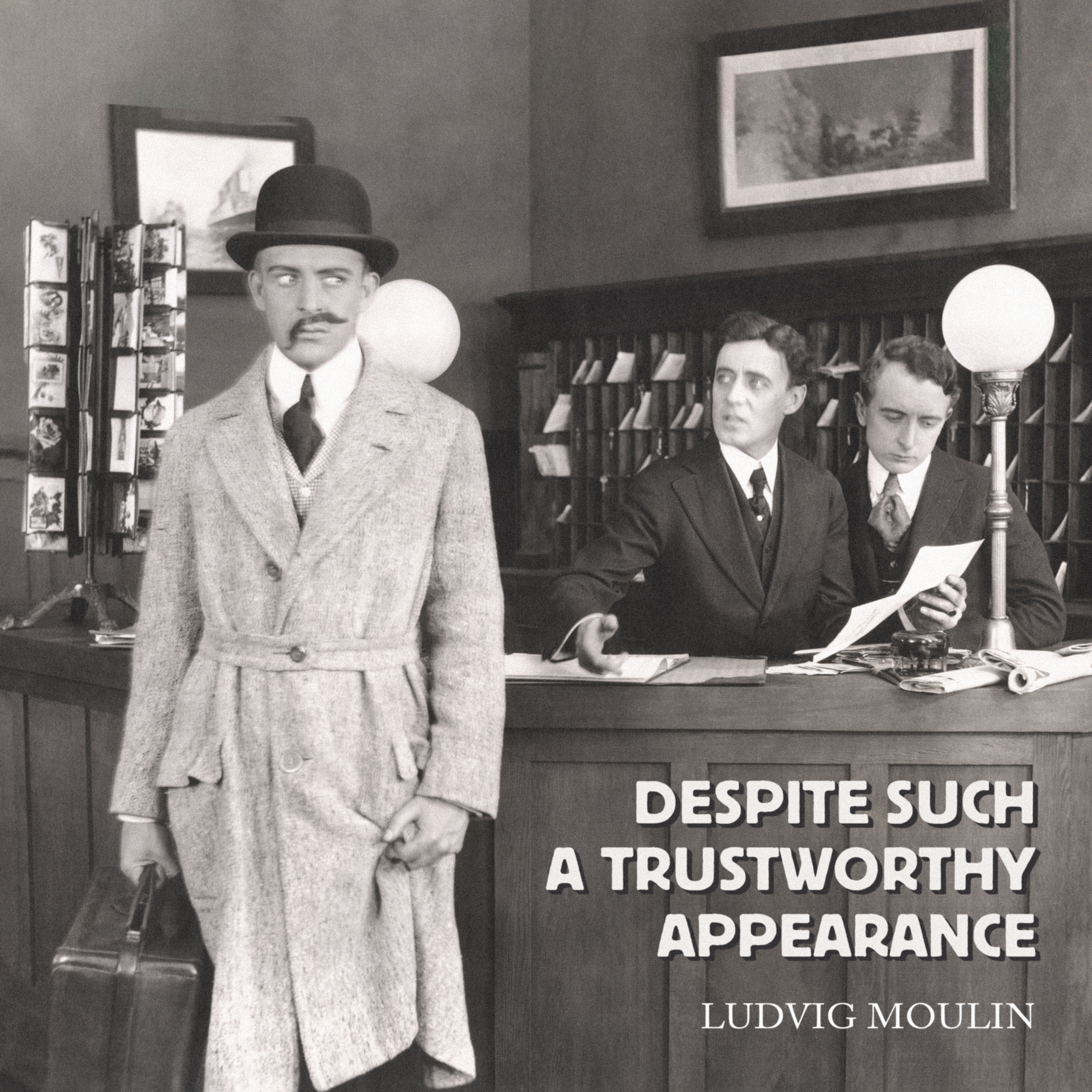 Despite Such a Trustworthy Appearance