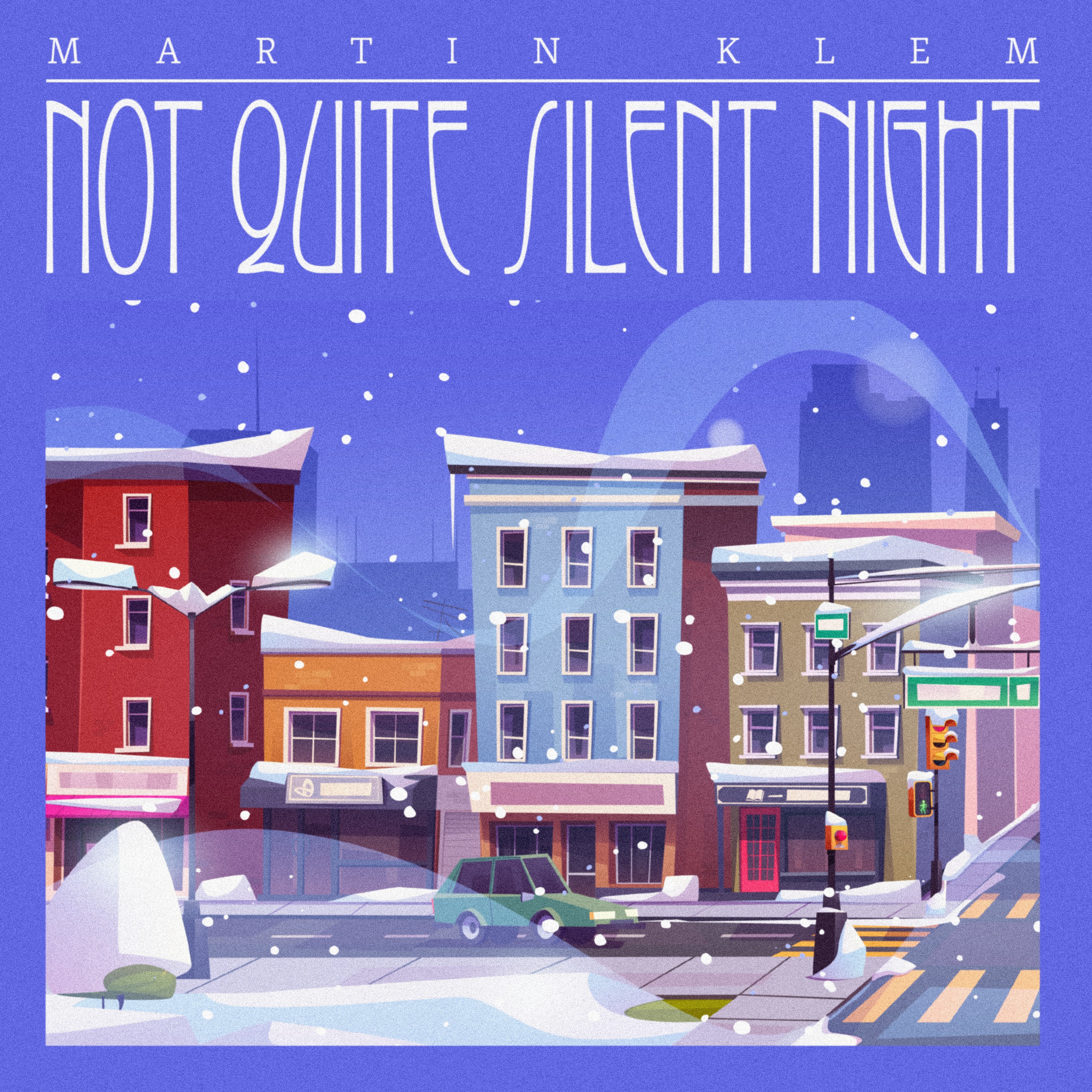 Not Quite Silent Night